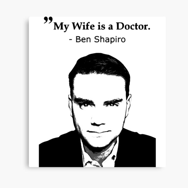 Ben Shapiro Doctor Wife Canvas Prints | Redbubble