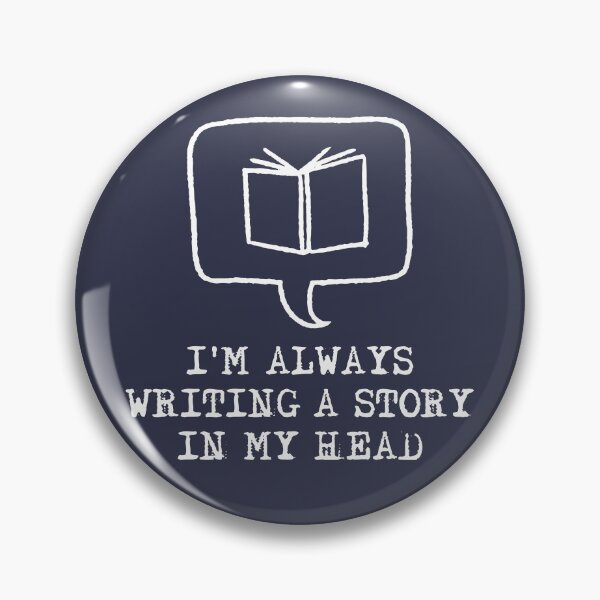 Item preview, I'm Always Writing A Story In My Head - Writer And Author designed and sold by mimamour.