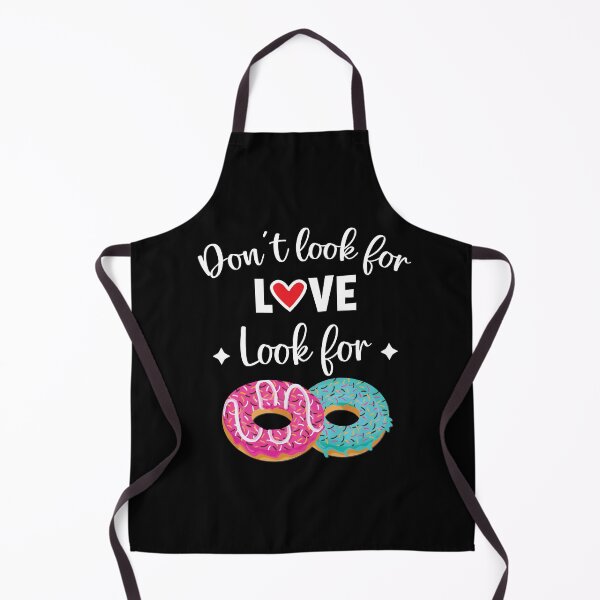 Item preview, Don't look for love look for donuts designed and sold by Studio624.