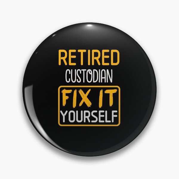 Artikelvorschau, Retired Custodian Gift Idea, Retired Custodian Fix it yourself  entworfen und verkauft von FunnyInBlack.