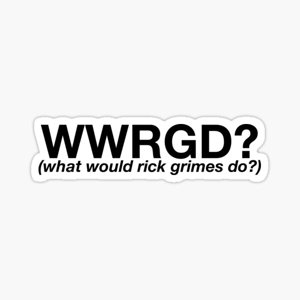 Que ferait Rick Grimes? Sticker