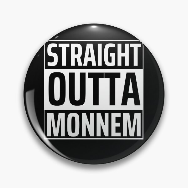 Item preview, Straight Outta Monnem Funny Mannheim Statement designed and sold by DerEmmat.