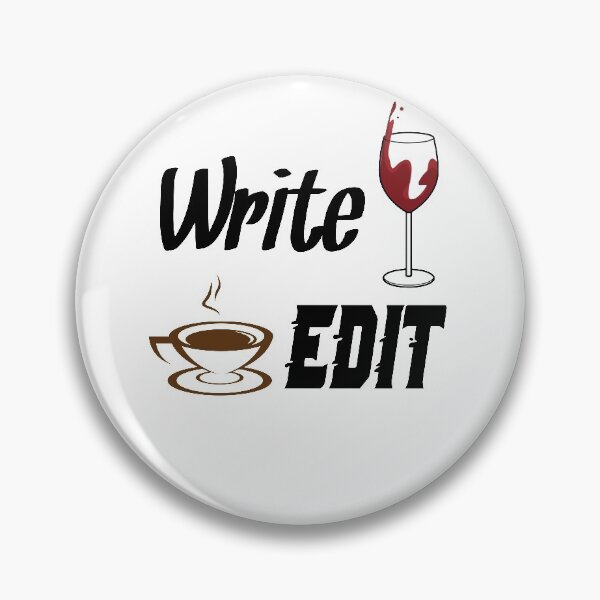 Item preview, Write Drunk Edit Sober or Caffeinated - Writing Quote designed and sold by TrndSttr.