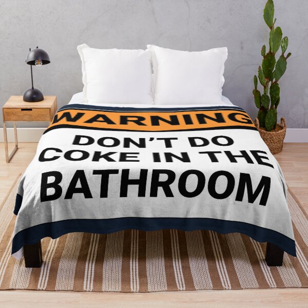 Item preview, Warning Don't Do Coke In Bathroom designed and sold by Sour Soul.