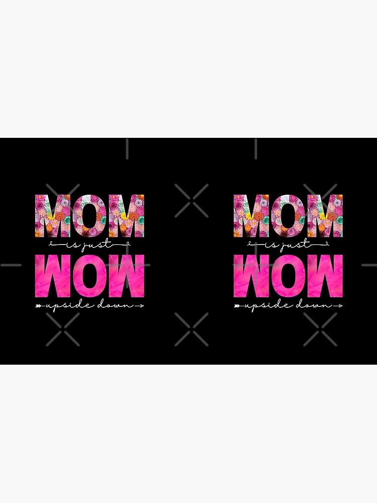 MOM is Just WOW Upside Down Mug mom Coffee Mug Gift For Mom mugs