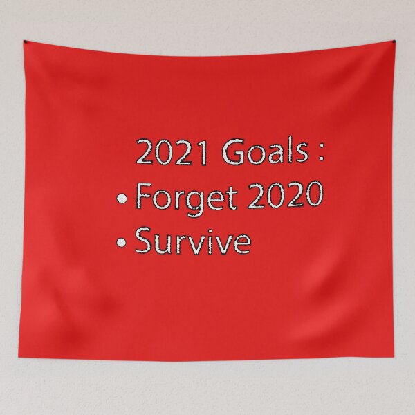 Item preview, 2021 Goals Forget 2020 , Survive , funny quotes designed and sold by Soukainadesign.