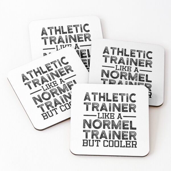 Item preview, Athletic Trainer Like A Normal Trainer But Cooler, funny athletic trainer gift designed and sold by Theobsessed01.