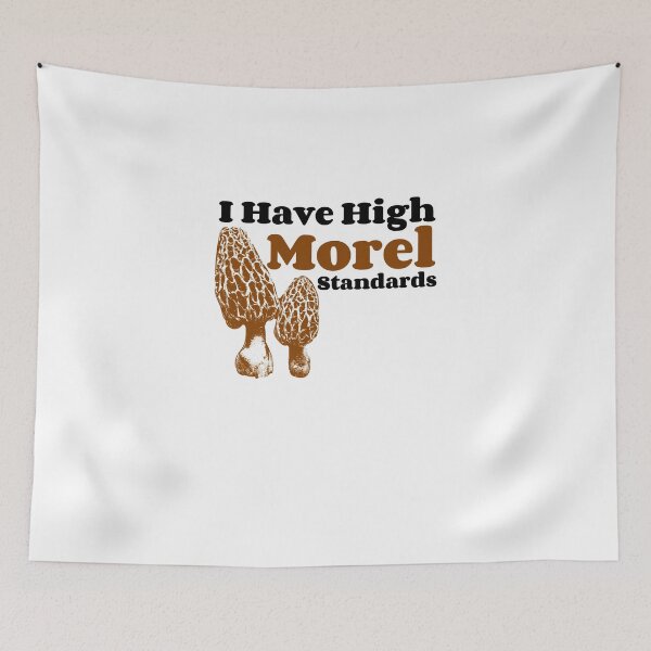 Item preview, Mushroom Humor High Morel Standards designed and sold by TrndSttr.
