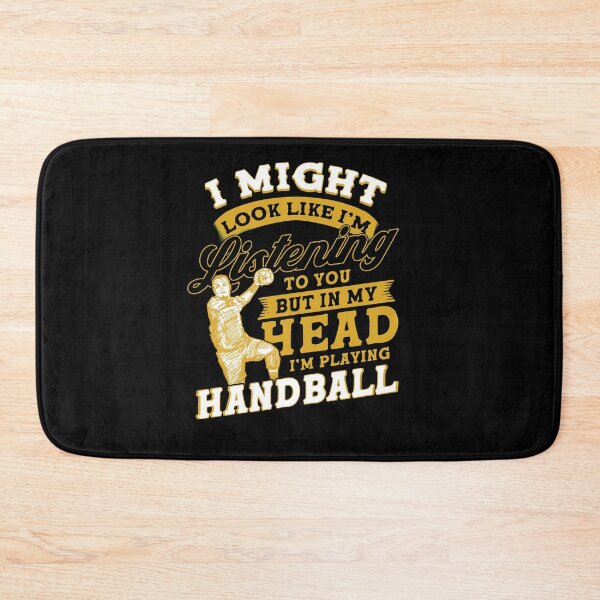 Item preview, I Might Look Like I'm Listening To You But In My Head I'm Playing Handball designed and sold by BLake77777.
