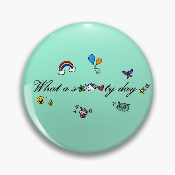 Item preview, What a s***ty day designed and sold by Steamheart.