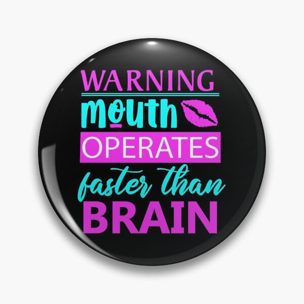 Item preview, Warning, Mouth Operates Faster Than Brain designed and sold by GeeHanz.