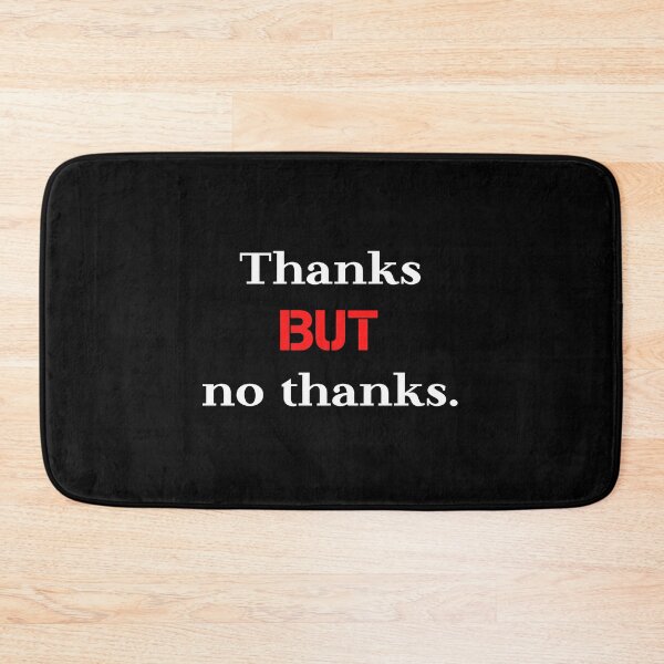 Item preview, Thanks but no thanks. designed and sold by kocakashop.