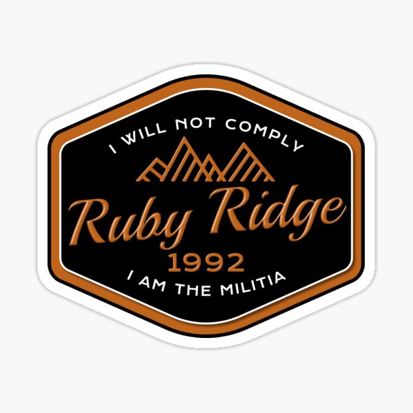Item preview, Ruby Ridge 1992. I Will Not Comply. designed and sold by WarlordsofMars.