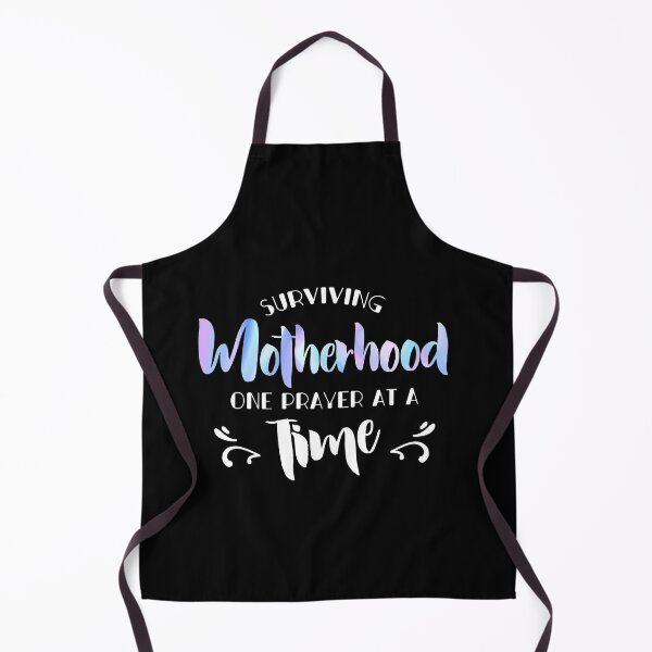 Item preview, Surviving Motherhood One Prayer At A Time Funny Saying designed and sold by Dressed For  Duty.