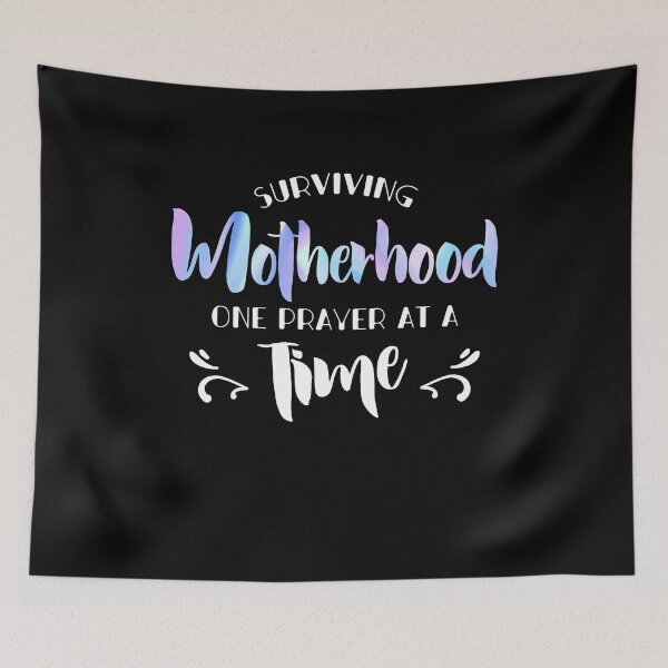 Item preview, Surviving Motherhood One Prayer At A Time Funny Saying designed and sold by Dressed For  Duty.