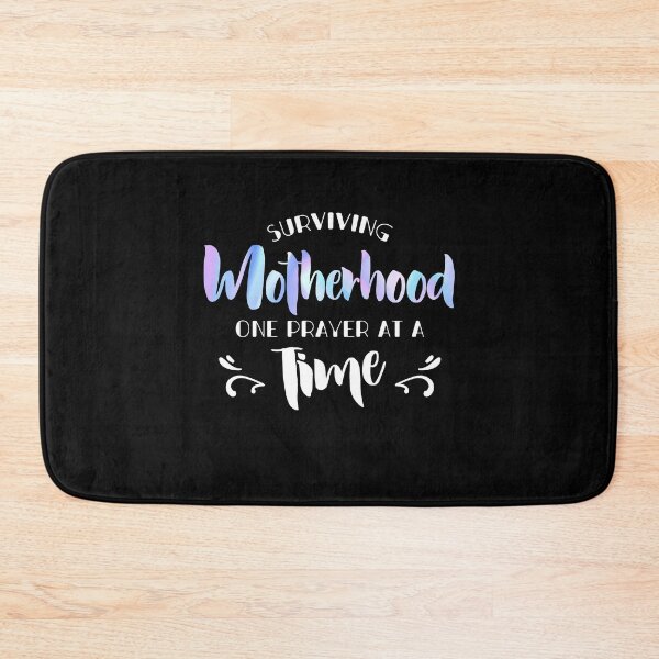 Item preview, Surviving Motherhood One Prayer At A Time Funny Saying designed and sold by Dressed For  Duty.