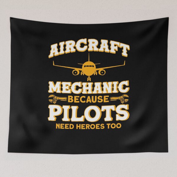 Item preview, Aircraft Mechanic Because Pilots Need Heroes Too designed and sold by BLake77777.
