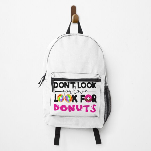 Item preview, Don't look for love, look for donuts: Funny design for amazing moments. designed and sold by fajali master.