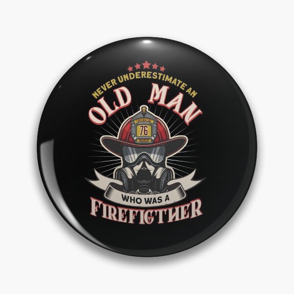 Item preview, Never Underestimate An Old Man Who Was A Firefighter designed and sold by BLake77777.