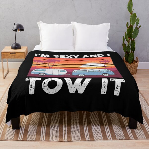 Item preview, I'm Sexy And I Tow It Camping Trees Hiking Camper Hike designed and sold by Dressed For Duty.