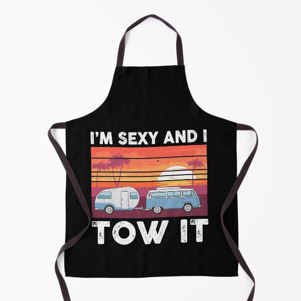 Item preview, I'm Sexy And I Tow It Camping Trees Hiking Camper Hike designed and sold by Dressed For Duty.