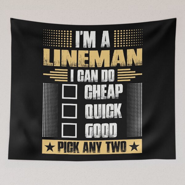 Item preview, Lineman can go cheap quick good pick any two funny lineman quotes designed and sold by BrennaEirlys.