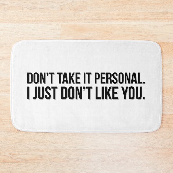 Item preview, Dont take it personal. designed and sold by Laura-stbr.