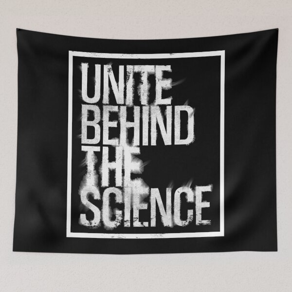 Item preview, Unite Behind The Science - White Letters designed and sold by OooiChris.