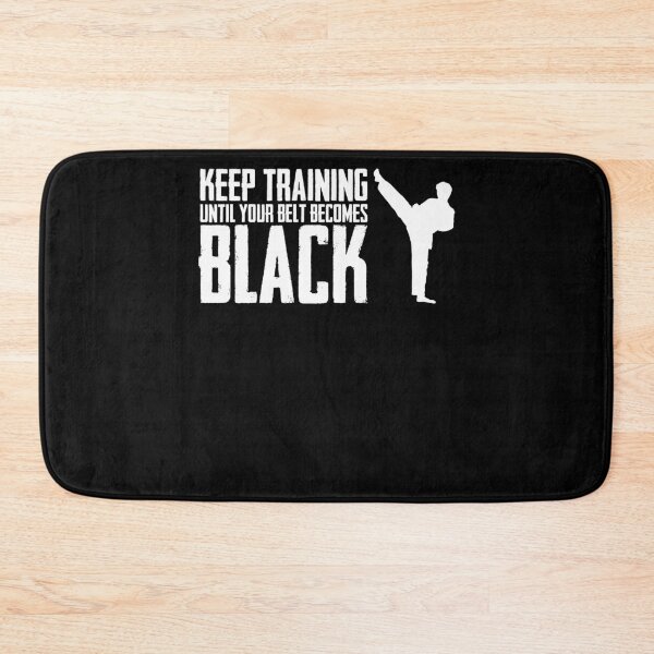 Item preview, Keep Training Until Your Belts become Black Best Karate Kick designed and sold by Nessshirts.