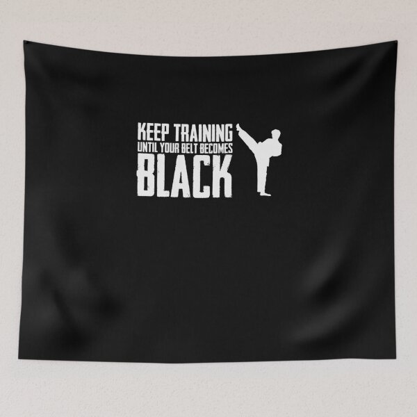 Item preview, Keep Training Until Your Belts become Black Best Karate Kick designed and sold by Nessshirts.