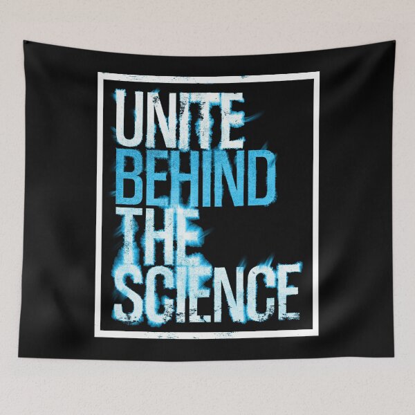 Item preview, Unite Behind The Science - Blue and White designed and sold by OooiChris.