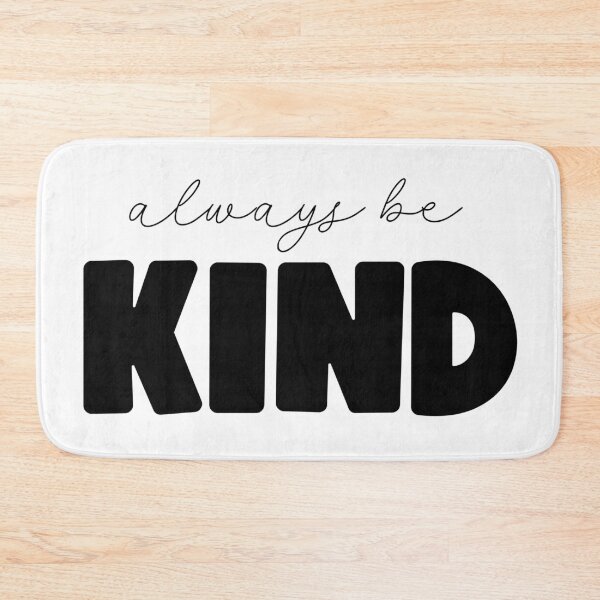 Item preview, Always be Kind designed and sold by samiiodice.