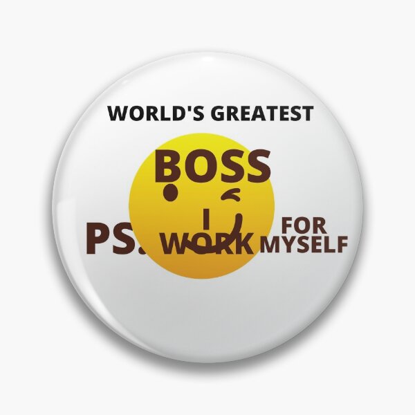 Item preview, World's Greatest Boss PS: I Work For Myself Graphic Design For Entrepreneurs designed and sold by delohill.