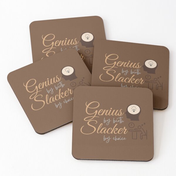 Item preview, Genius by birth slacker by choice designed and sold by DesignsVault.