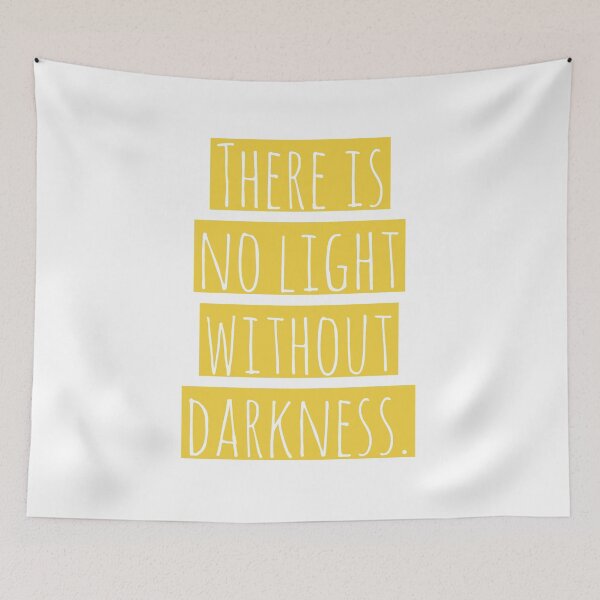 Item preview, There is no light without darkness. designed and sold by Laura-stbr.
