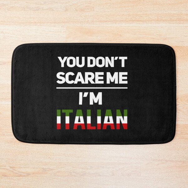Item preview, You Don't Scare Me I'm Italian designed and sold by molamode.