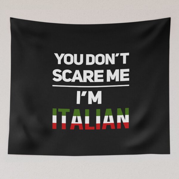 Item preview, You Don't Scare Me I'm Italian designed and sold by molamode.
