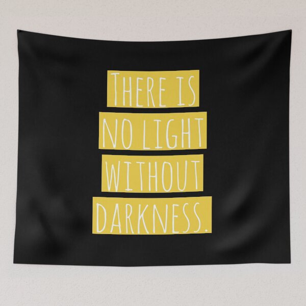 Item preview, There is no light without darkness. designed and sold by Laura-stbr.