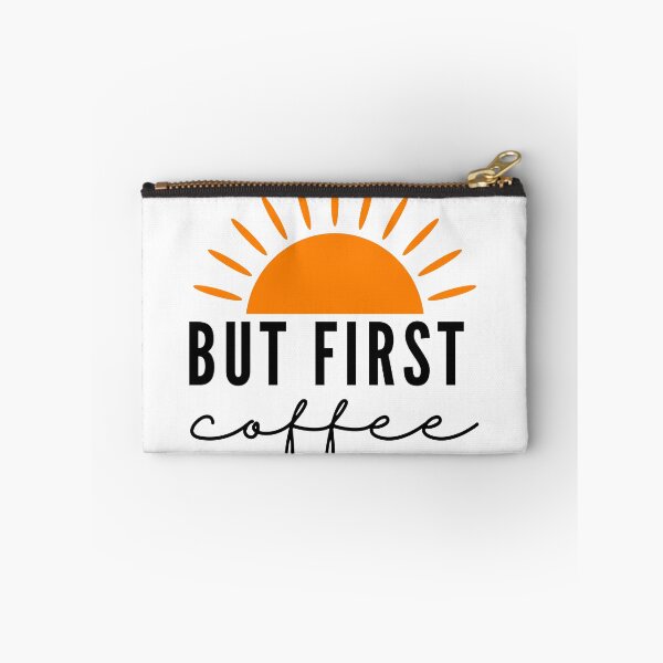 Item preview, But First Coffee designed and sold by OneHungryFox.