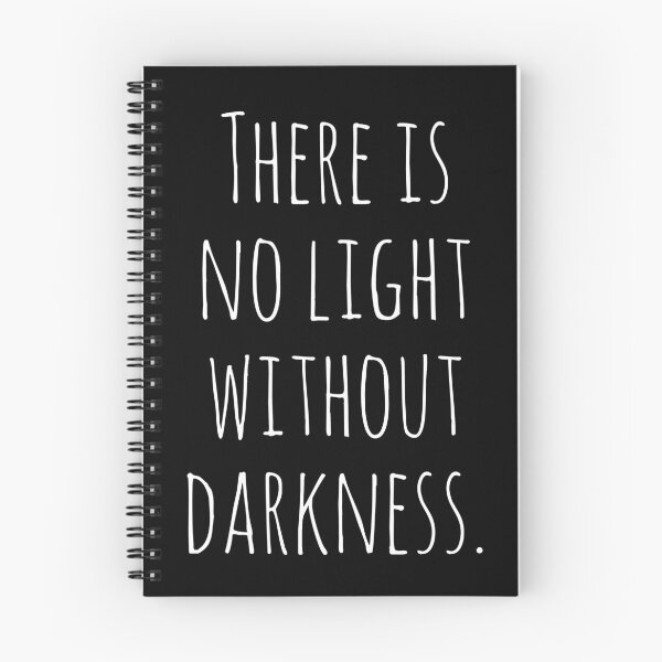 Item preview, There is no light without darkness. designed and sold by Laura-stbr.