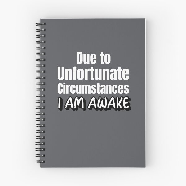 Item preview, Due to Unfortunate Circumstances I Am Awake designed and sold by MildlyAmused.