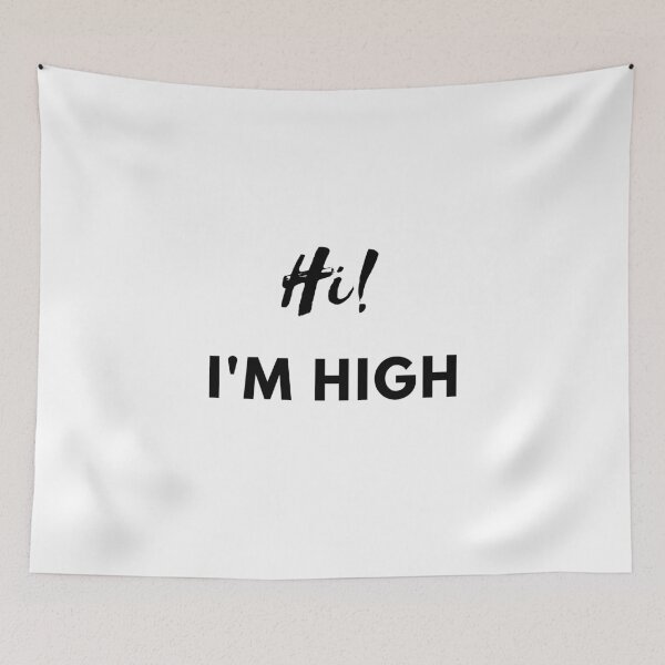 Item preview, Hi! I'M HIGH | Smart Successful Stoner | We Are The Universe designed and sold by AlfaEcho.