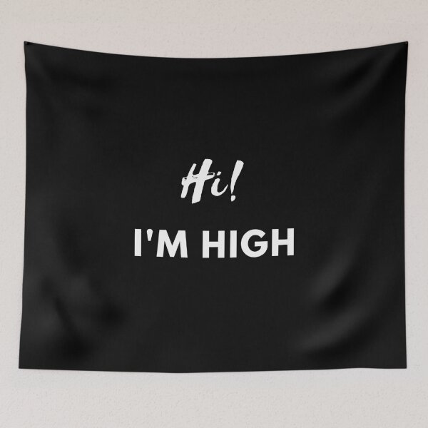 Item preview, Hi! I'M HIGH | Smart Successful Stoner | We Are The Universe designed and sold by AlfaEcho.