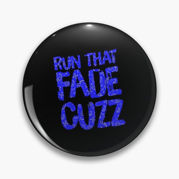 Item preview, Run That Fade Cuzz designed and sold by DIRTYDUNNZ.