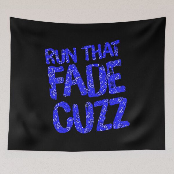 Item preview, Run That Fade Cuzz designed and sold by DIRTYDUNNZ.