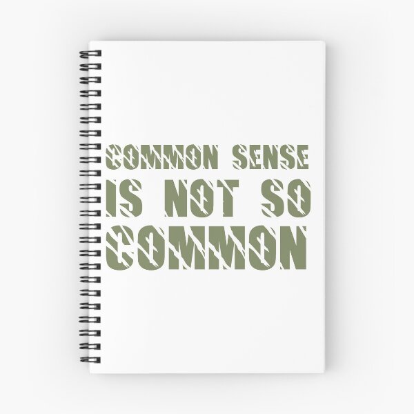 Item preview, Common Sense Is Not So Common designed and sold by B3TDesign.