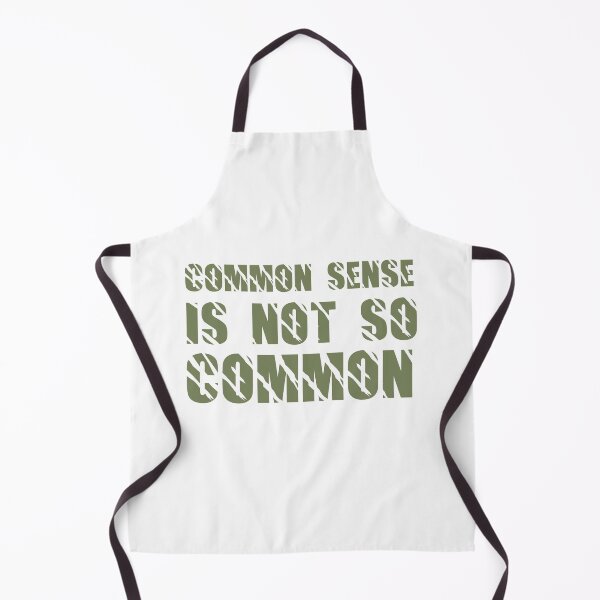 Item preview, Common Sense Is Not So Common designed and sold by B3TDesign.