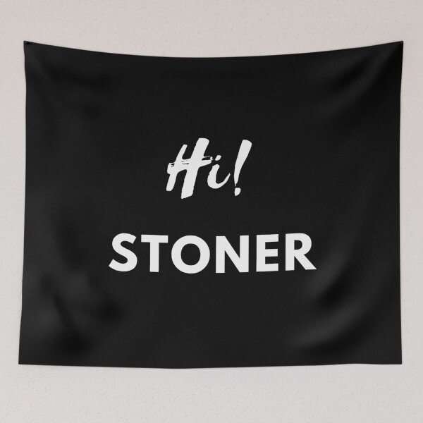 Item preview, Hi! STONER | Smart Successful Stoner | We Are The Universe designed and sold by AlfaEcho.