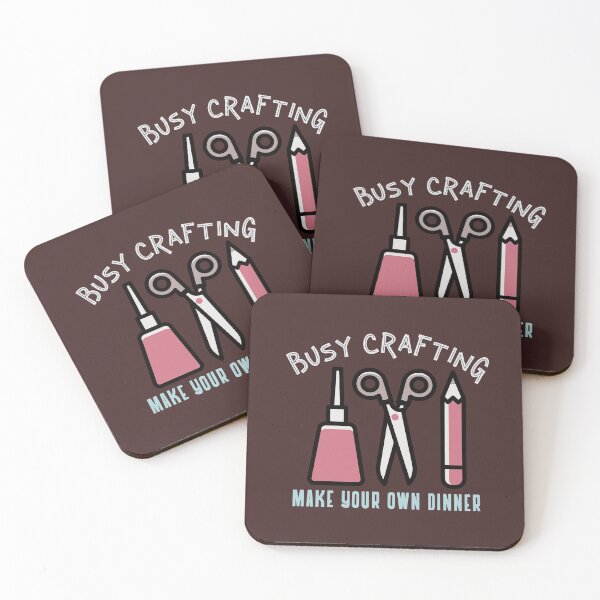 Item preview, I'm Busy Crafting Make Your Own Dinner, Crafting Humor designed and sold by sableandshadow.