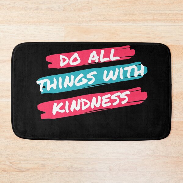 Item preview, Do all things with kindness designed and sold by Mealamin.